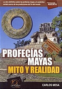 Profecias mayas / Mayan Prophecies (Paperback)