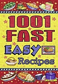 1001 Fast Easy Recipes (Paperback, Reprint)