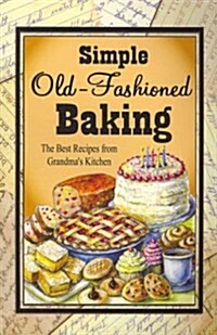 Simple Old-Fashioned Baking (Paperback)