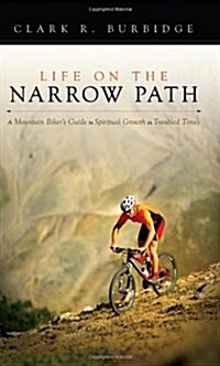 Life on the Narrow Path (Paperback)
