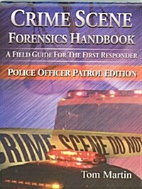 Crime Scene Forensics Handbook (Paperback)