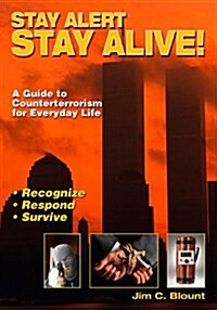 Stay Alert, Stay Alive (Paperback)
