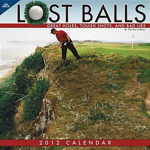 Lost Balls 2012 Calendar (Paperback, Wall)