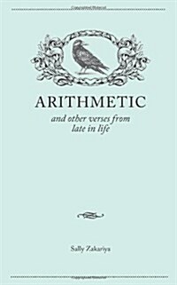 Arithmetic and Other Verses from Late in Life (Paperback)