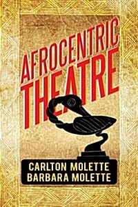 Afrocentric Theatre (Paperback)