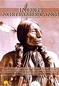 Breve Historia de Los Indios Norteamericanos (Paperback)