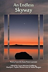 An Endless Skyway: Poetry from the State Poets Laureate (Paperback)