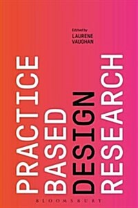 Practice-based Design Research (Hardcover)