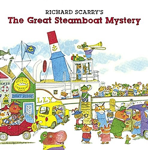 Richard Scarrys the Great Steamboat Mystery (Prebound, Bound for Schoo)