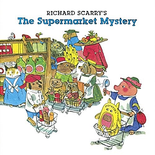 Richard Scarrys the Supermarket Mystery (Prebound, Bound for Schoo)