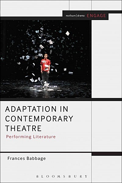 Adaptation in Contemporary Theatre : Performing Literature (Paperback)