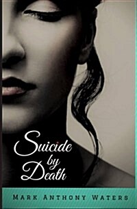 Suicide by Death (Paperback)