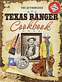 The Authorized Texas Ranger Cookbook (Hardcover)