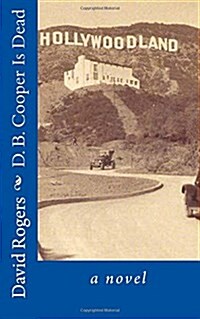 D. B. Cooper Is Dead: A Crime Novel (Paperback)