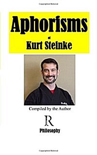 Aphorisms of Kurt Steinke (Paperback)