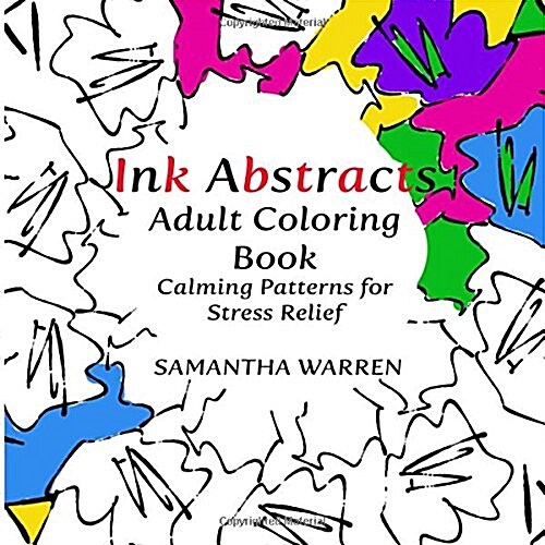 Ink Abstracts Adult Coloring Book (Paperback, CLR)