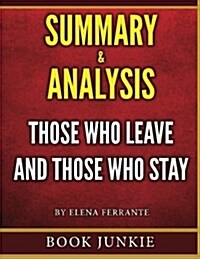 Those Who Leave and Those Who Stay - Summary & Analysis: Neapolitan Novels, Book Three (Paperback)