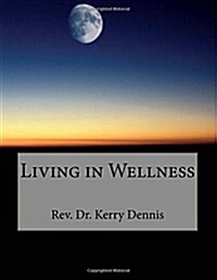 Living in Wellness (Paperback)