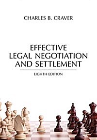 Effective Legal Negotiation and Settlement (Paperback)