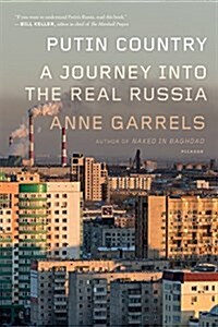 Putin Country: A Journey Into the Real Russia (Paperback)