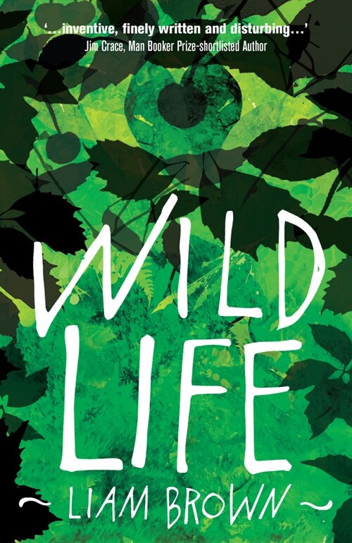 Wild Life : Compelling investigation into the dark instincts of masculinity Guardian (Paperback)