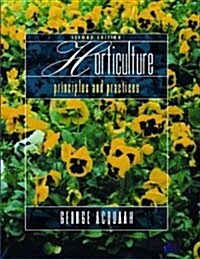 Horticulture: Principles and Practices (2nd Edition, Hardcover)