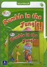 Rumble in the Jungle : Level 4-4 (Paperback + Workbook + CD)