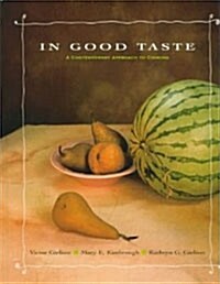 In Good Taste: A Contemporary Approach to Cooking (Paperback)