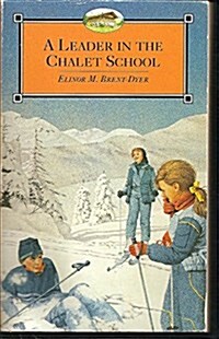 A Leader in the Chalet School (Paperback, New edition)