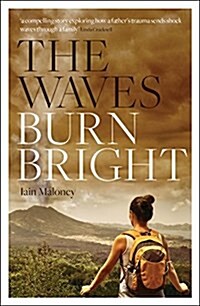 The Waves Burn Bright (Paperback)