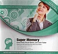 Super Memory: Speed Read, Recall Names, and Learn Faster (Audio CD, Library)