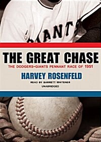 The Great Chase: The Dodgers-Giants Pennant Race of 1951 (MP3 CD)