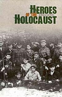 Heroes of the Holocaust (Paperback)