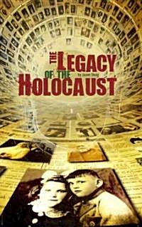 The Legacy of the Holocaust (Paperback)