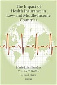The Impact of Health Insurance in Low- and Middle-Income Countries (Paperback)
