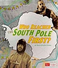 Who Reached the South Pole First? (Paperback)