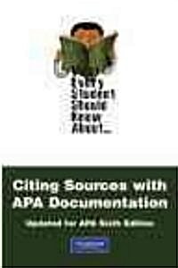 What Every Student Should Know about Citing Sources with APA Documentation: Updated for APA Sixth Edition (Paperback, 2, Updated for APA)