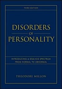 Disorders of Personality: Introducing a Dsm / ICD Spectrum from Normal to Abnormal (Hardcover, 3)