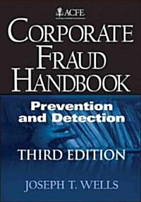 Corporate Fraud Handbook: Prevention and Detection (Hardcover, 3rd)