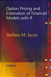 Option Pricing and Estimation of Financial Models with R (Hardcover)