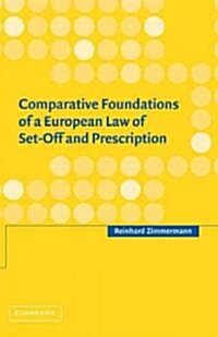 Comparative Foundations of a European Law of Set-Off and Prescription (Paperback)