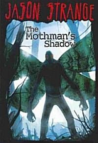 The Mothmans Shadow (Paperback)