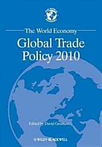 The World Economy: Global Trade Policy 2010 (Paperback)