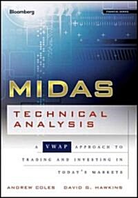 Midas Technical Analysis: A Vwap Approach to Trading and Investing in Todays Markets (Hardcover)
