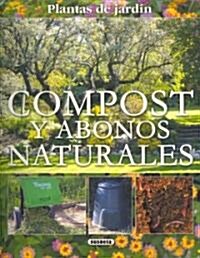 Compost y abonos naturales / Compost and Natural Fertilizers (Paperback)