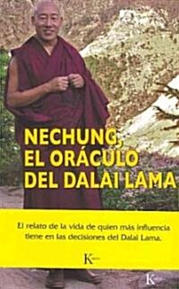 Nechung, El Or?ulo del Dalai Lama (Paperback)