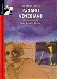 Pajaro Veneciano (Hardcover)