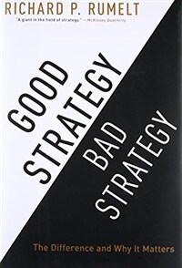 Good Strategy Bad Strategy: The Difference and Why It Matters (Hardcover, Deckle Edge)