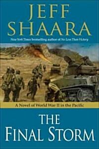 [중고] The Final Storm: A Novel of the War in the Pacific (Hardcover)