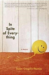In Spite of Everything: A Memoir (Hardcover)